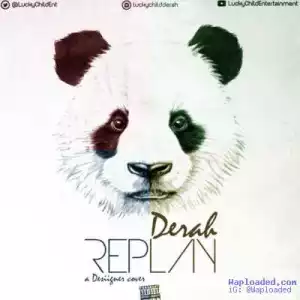 Derah - Replay (Desiigner Cover)